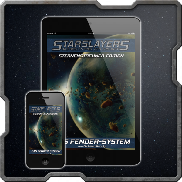 Starslayers_Fender Starslayers:<br>Das Fender-System